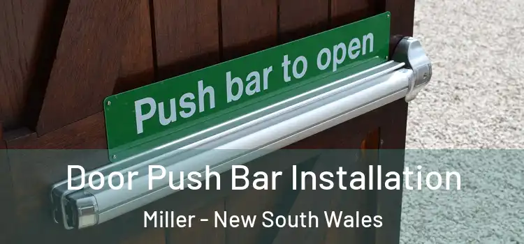 Door Push Bar Installation Miller - New South Wales
