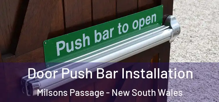 Door Push Bar Installation Milsons Passage - New South Wales