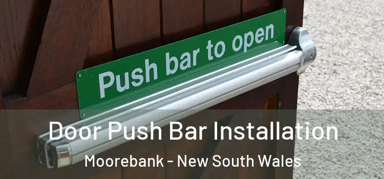 Door Push Bar Installation Moorebank - New South Wales