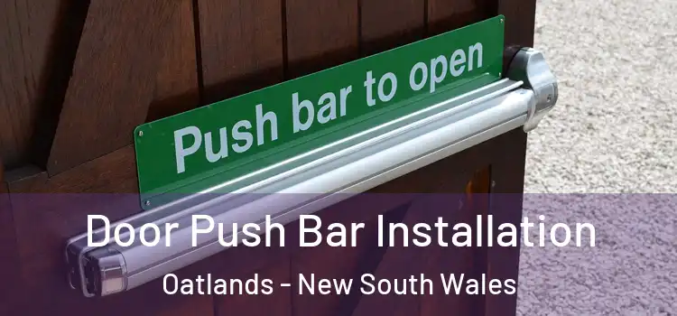 Door Push Bar Installation Oatlands - New South Wales