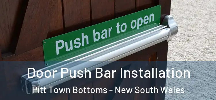 Door Push Bar Installation Pitt Town Bottoms - New South Wales