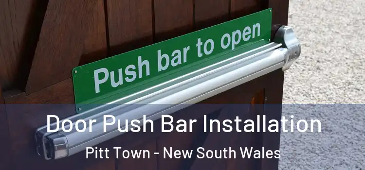 Door Push Bar Installation Pitt Town - New South Wales