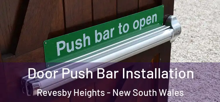 Door Push Bar Installation Revesby Heights - New South Wales
