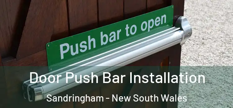 Door Push Bar Installation Sandringham - New South Wales