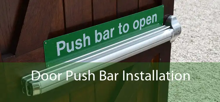 Door Push Bar Installation