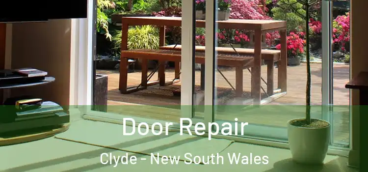 Door Repair Clyde - New South Wales