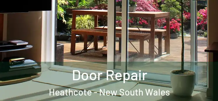 Door Repair Heathcote - New South Wales