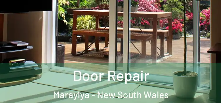 Door Repair Maraylya - New South Wales