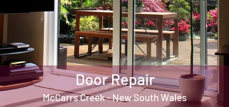 Door Repair McCarrs Creek - New South Wales