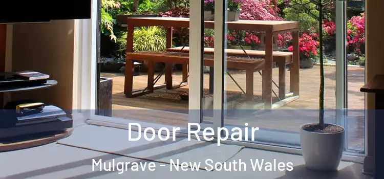 Door Repair Mulgrave - New South Wales