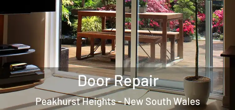 Door Repair Peakhurst Heights - New South Wales