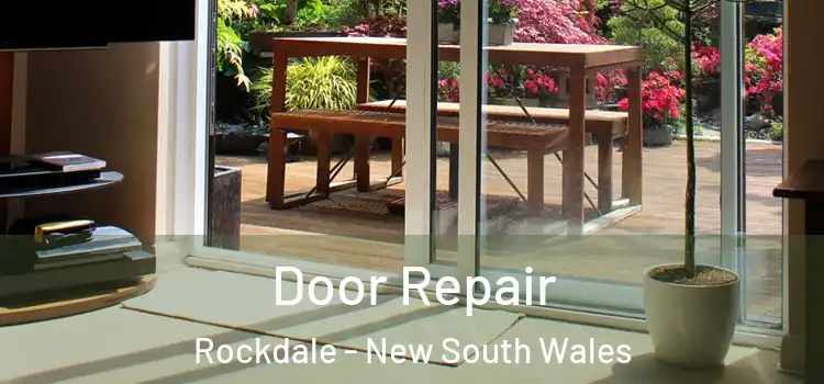 Door Repair Rockdale - New South Wales