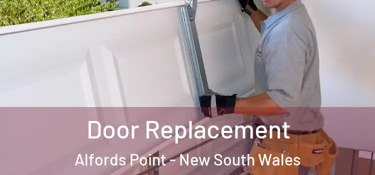 Door Replacement Alfords Point - New South Wales