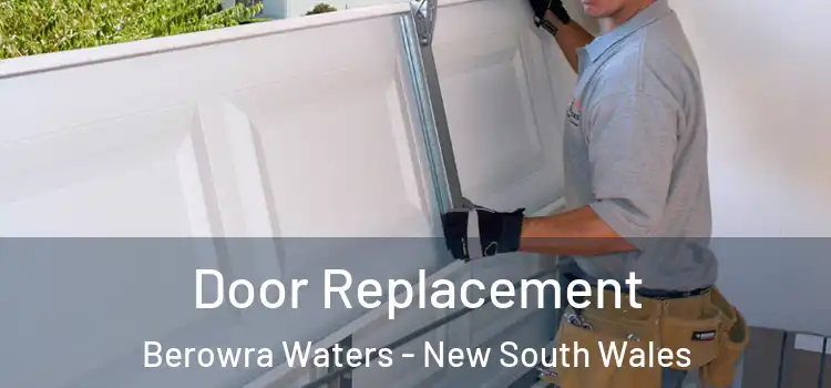 Door Replacement Berowra Waters - New South Wales