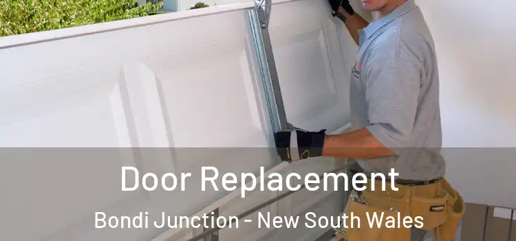 Door Replacement Bondi Junction - New South Wales
