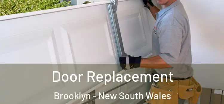 Door Replacement Brooklyn - New South Wales