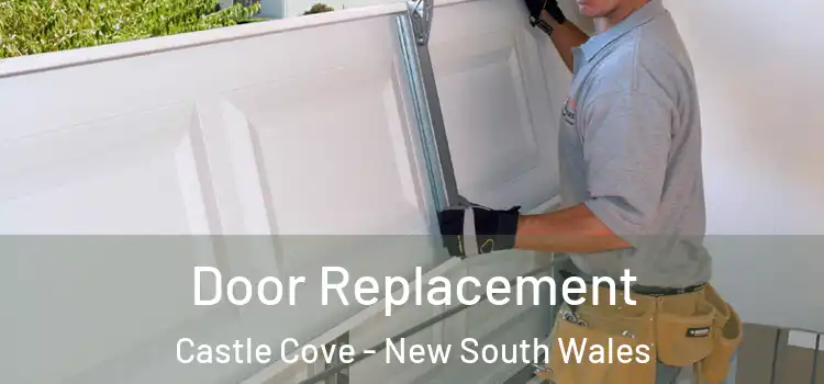Door Replacement Castle Cove - New South Wales