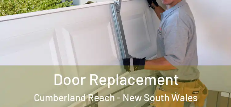 Door Replacement Cumberland Reach - New South Wales