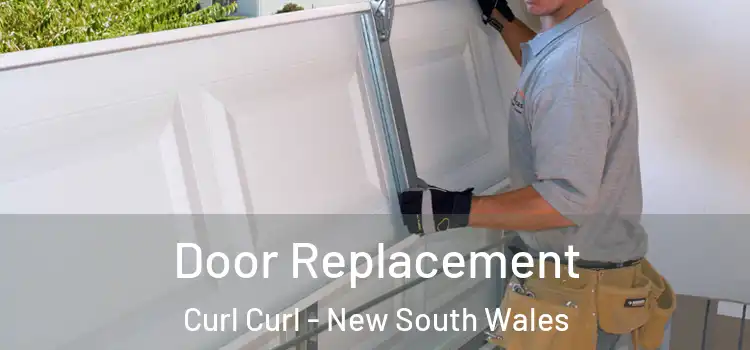 Door Replacement Curl Curl - New South Wales