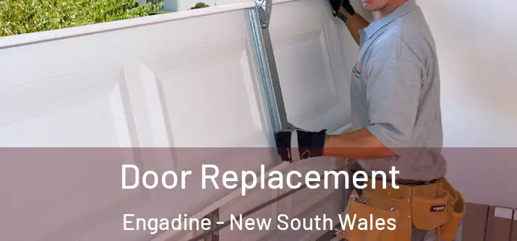 Door Replacement Engadine - New South Wales