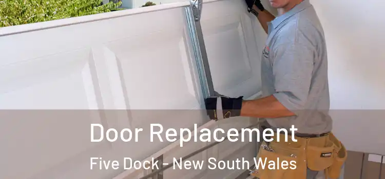 Door Replacement Five Dock - New South Wales