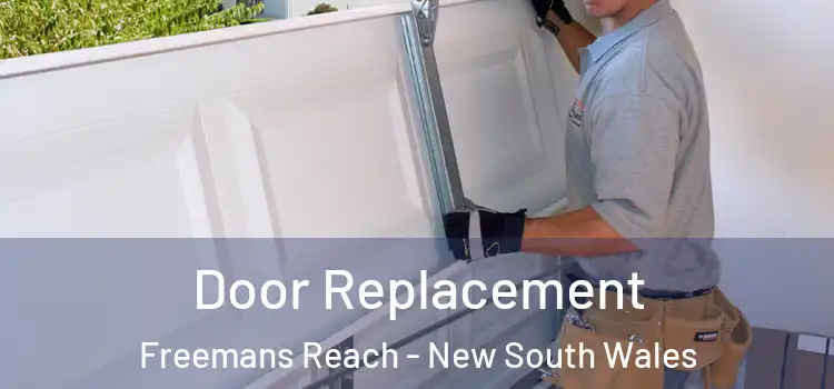 Door Replacement Freemans Reach - New South Wales