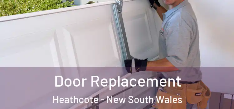Door Replacement Heathcote - New South Wales
