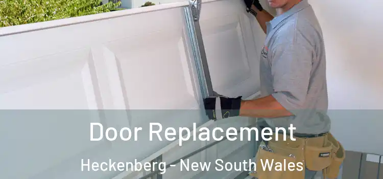 Door Replacement Heckenberg - New South Wales