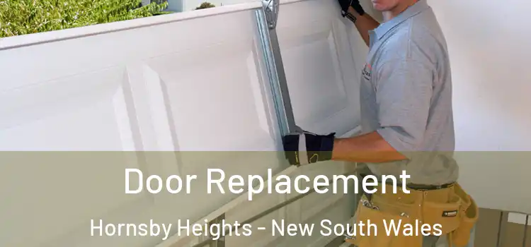 Door Replacement Hornsby Heights - New South Wales