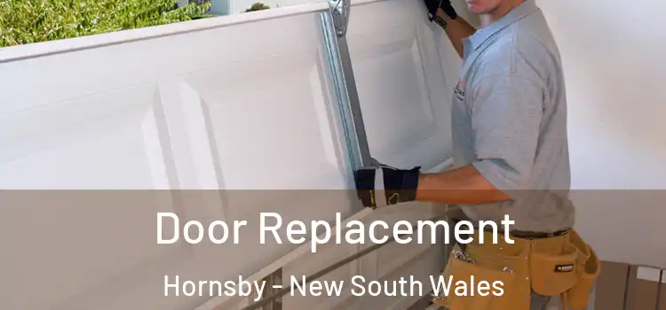 Door Replacement Hornsby - New South Wales