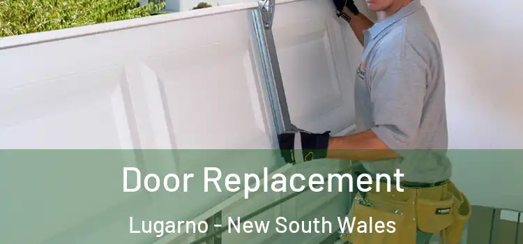 Door Replacement Lugarno - New South Wales