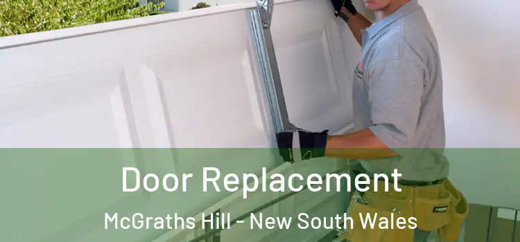 Door Replacement McGraths Hill - New South Wales