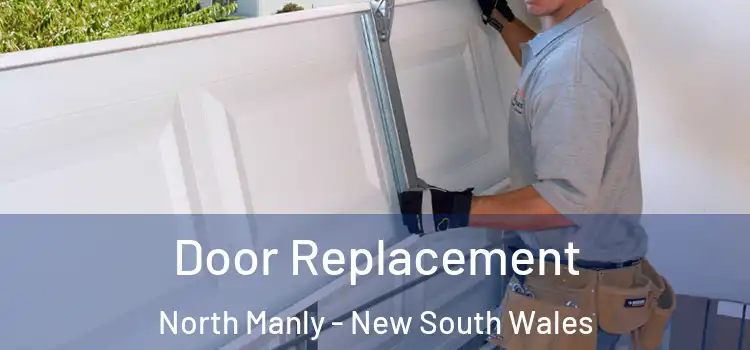 Door Replacement North Manly - New South Wales