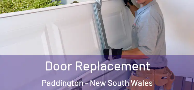 Door Replacement Paddington - New South Wales