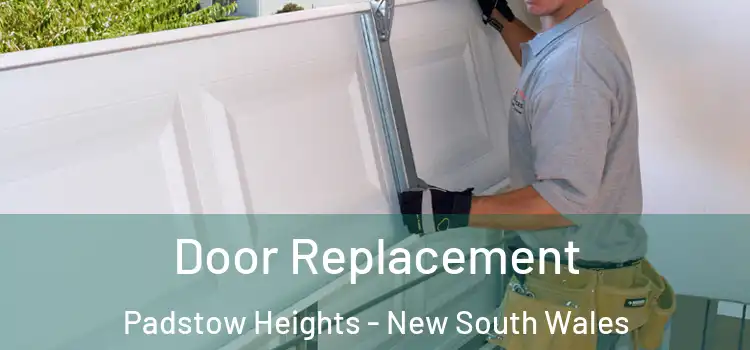 Door Replacement Padstow Heights - New South Wales
