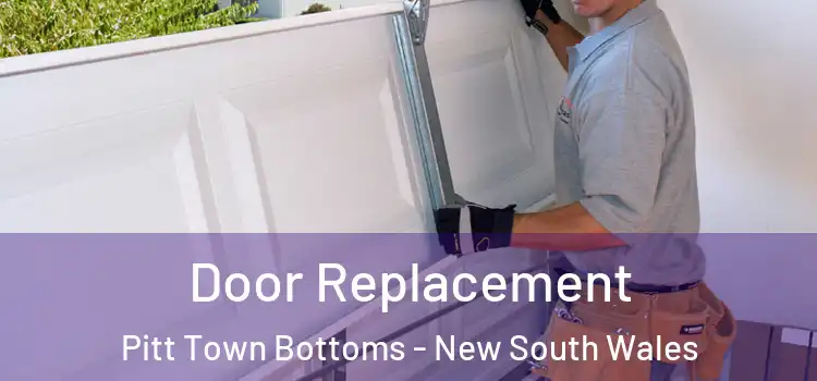 Door Replacement Pitt Town Bottoms - New South Wales