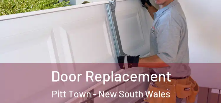 Door Replacement Pitt Town - New South Wales
