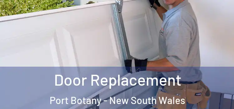 Door Replacement Port Botany - New South Wales