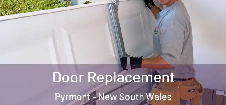 Door Replacement Pyrmont - New South Wales
