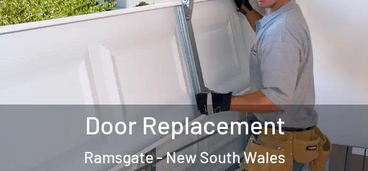 Door Replacement Ramsgate - New South Wales