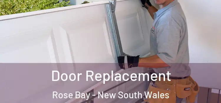 Door Replacement Rose Bay - New South Wales