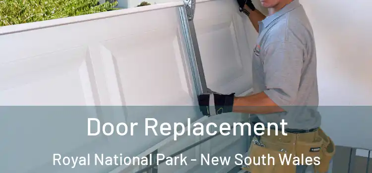 Door Replacement Royal National Park - New South Wales
