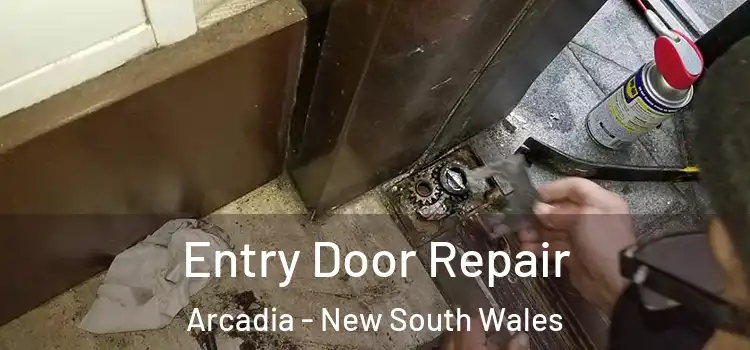 Entry Door Repair Arcadia - New South Wales