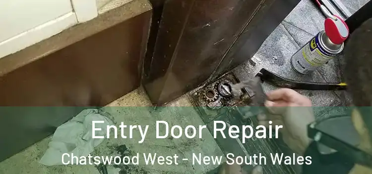 Entry Door Repair Chatswood West - New South Wales