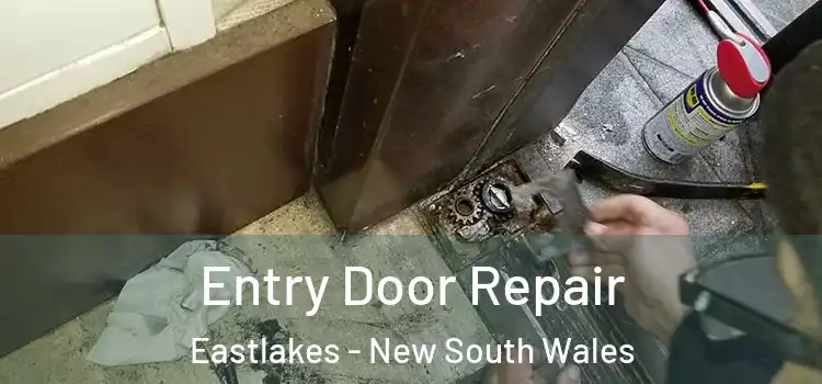 Entry Door Repair Eastlakes - New South Wales