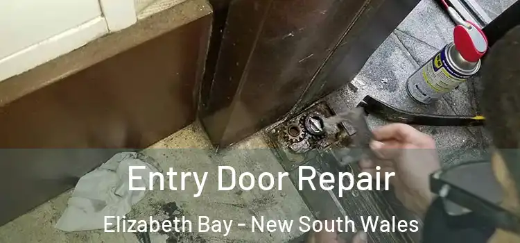 Entry Door Repair Elizabeth Bay - New South Wales