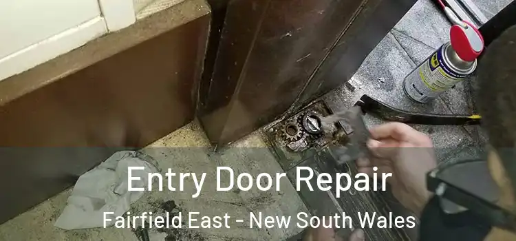 Entry Door Repair Fairfield East - New South Wales