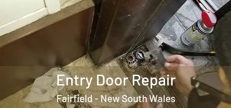 Entry Door Repair Fairfield - New South Wales