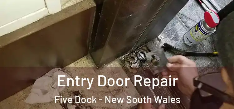 Entry Door Repair Five Dock - New South Wales