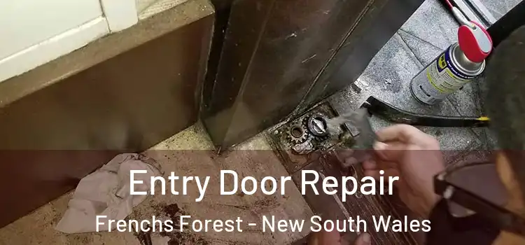 Entry Door Repair Frenchs Forest - New South Wales